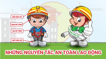 Những nguyên tắc cơ bản an toàn vệ sinh lao động 