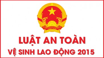 Luật an toàn lao động vệ sinh lao động 2015 quốc hội số 84/2015/QH13