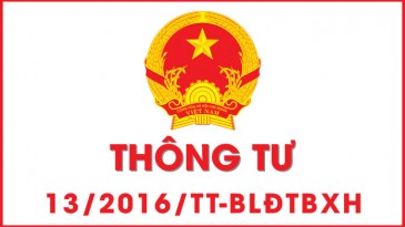 Thông tư 13/2016/TT-BLĐTBXH ban hành danh mục công việc yêu cầu nghiêm ngặt